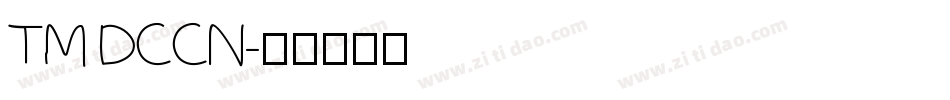 TM DCCN字体转换